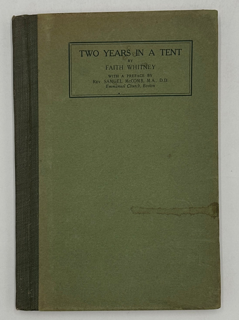 Two Years in a Tent by Faith Whitney from 1910 - Emmanuel Movement