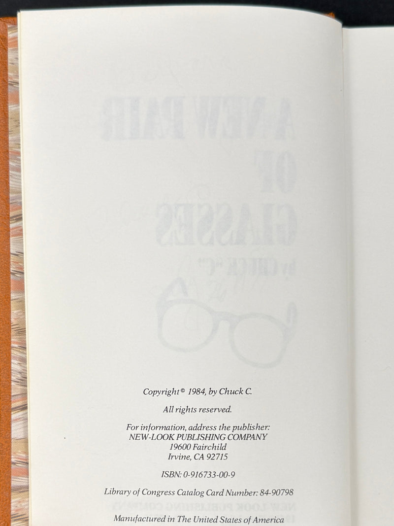 A New Pair of Glasses — Chuck C. — First Edition, First Printing 1984 — Signed & Inscribed — Original Dust Jacket