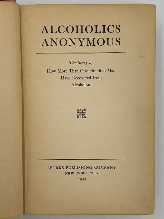 Alcoholics Anonymous First Edition First Printing from 1939