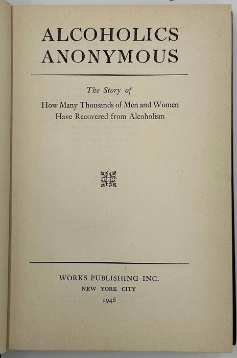 Alcoholics Anonymous — First Edition, Tenth Printing (August 1946) with Original Dust Jacket