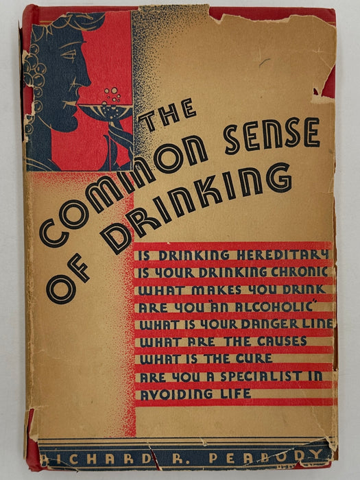 The Common Sense of Drinking by Richard R. Peabody from 1931