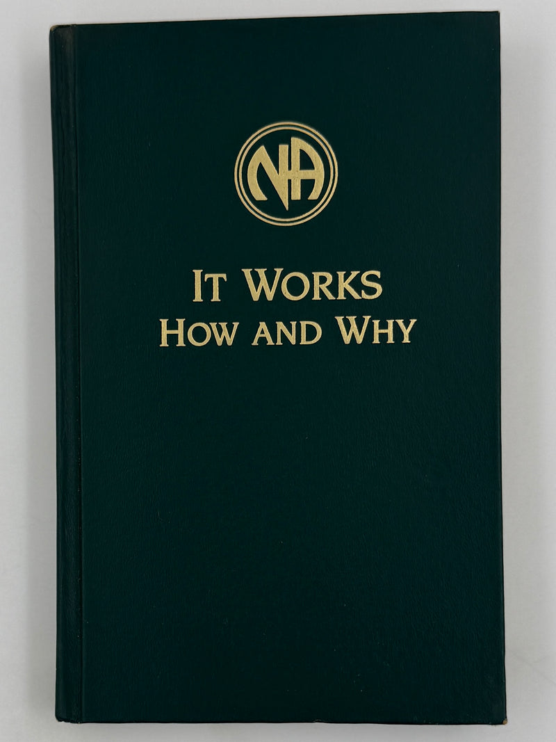 It Works: How and Why — Narcotics Anonymous — First Printing 1993 — ODJ