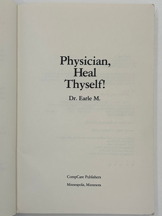 Physician, Heal Thyself! By Dr. Earle M.