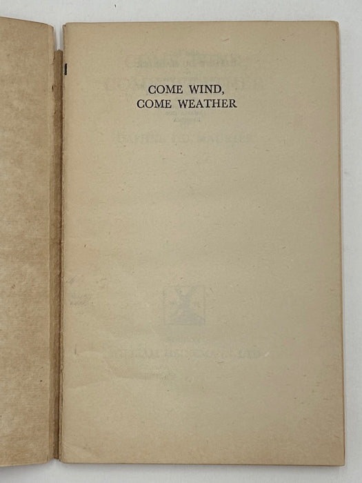 Come Wind, Come Weather by Daphne Du Maurier - 1940