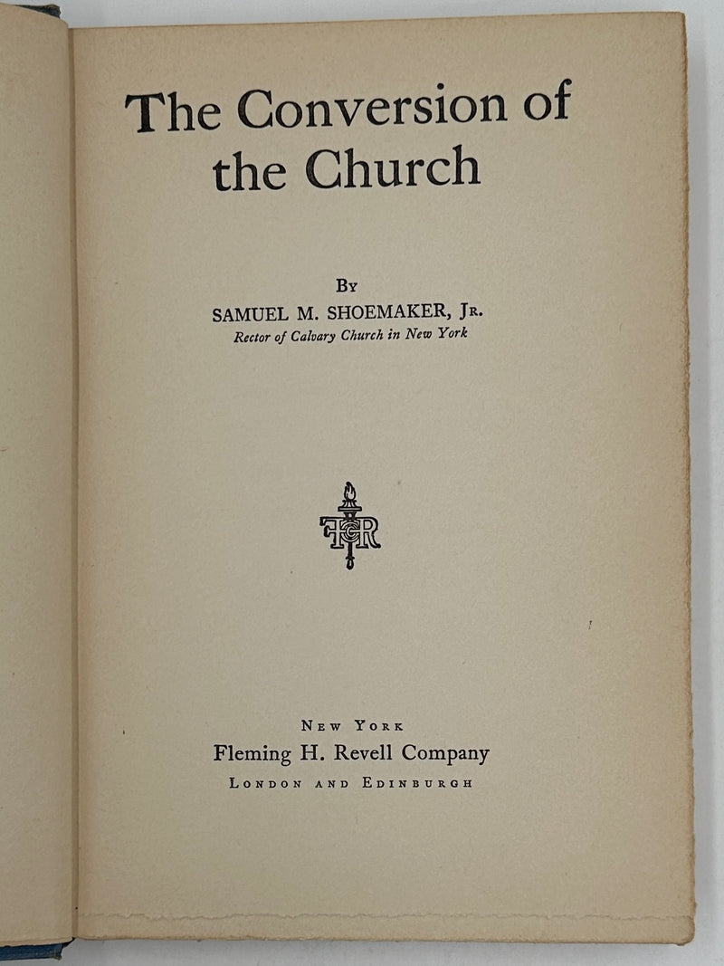 Conversion of the Church by Samuel M. Shoemaker - Fourth Edition Recovery Collectibles