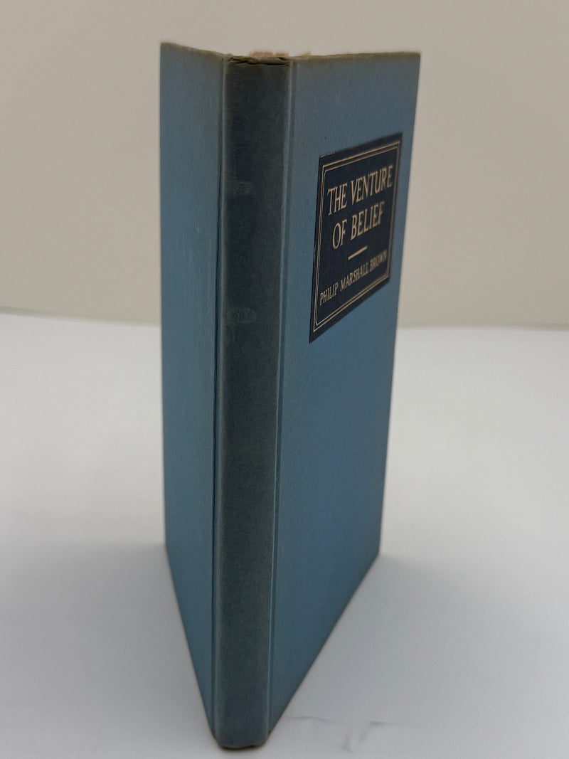 The Venture of Belief by Philip Marshall Brown