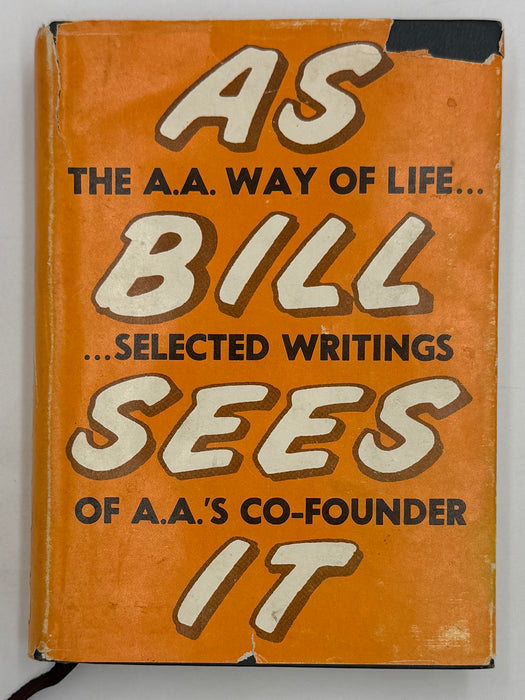 The AA Way Of Life - As Bill Sees It - 3rd Printing from 1970 with ODJ