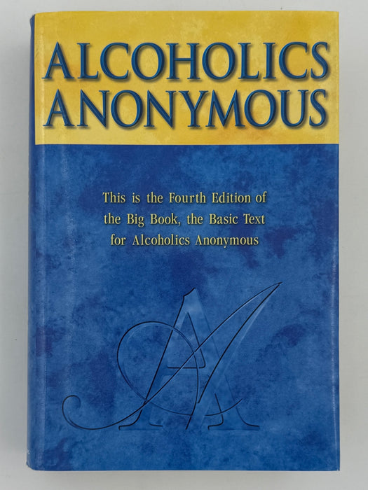 Alcoholics Anonymous Fourth Edition First Printing from 2001
