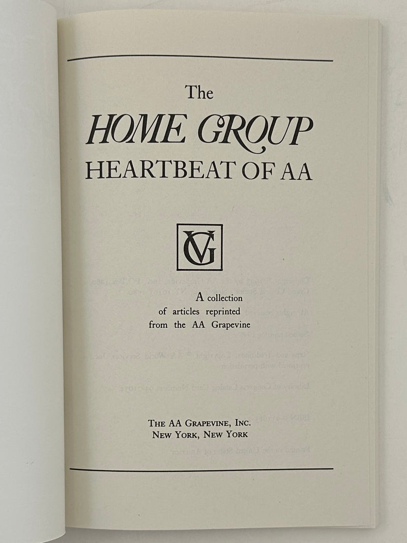 The Home Group: Heartbeat Of AA - Second Printing