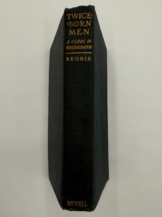 Twice-Born Men by Harold Begbie - 1909