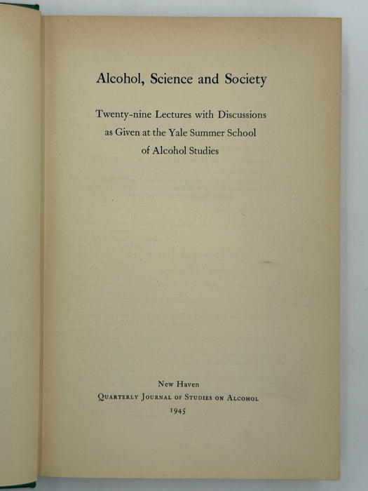 Alcohol, Science and Society - First Printing 1945 - RDJ