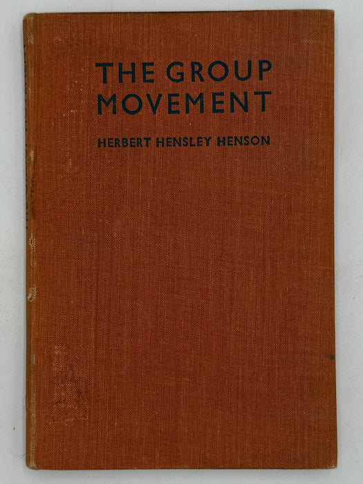 The Oxford Group Movement By Herbert Hensley Henson, D.D. - 1933