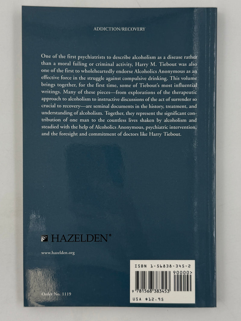 Harry Tiebout - The Collected Writings
