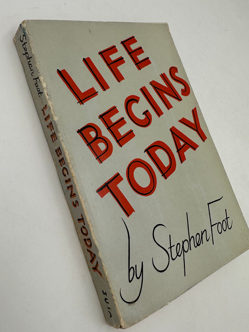 Life Begins Today by Stephen Foot