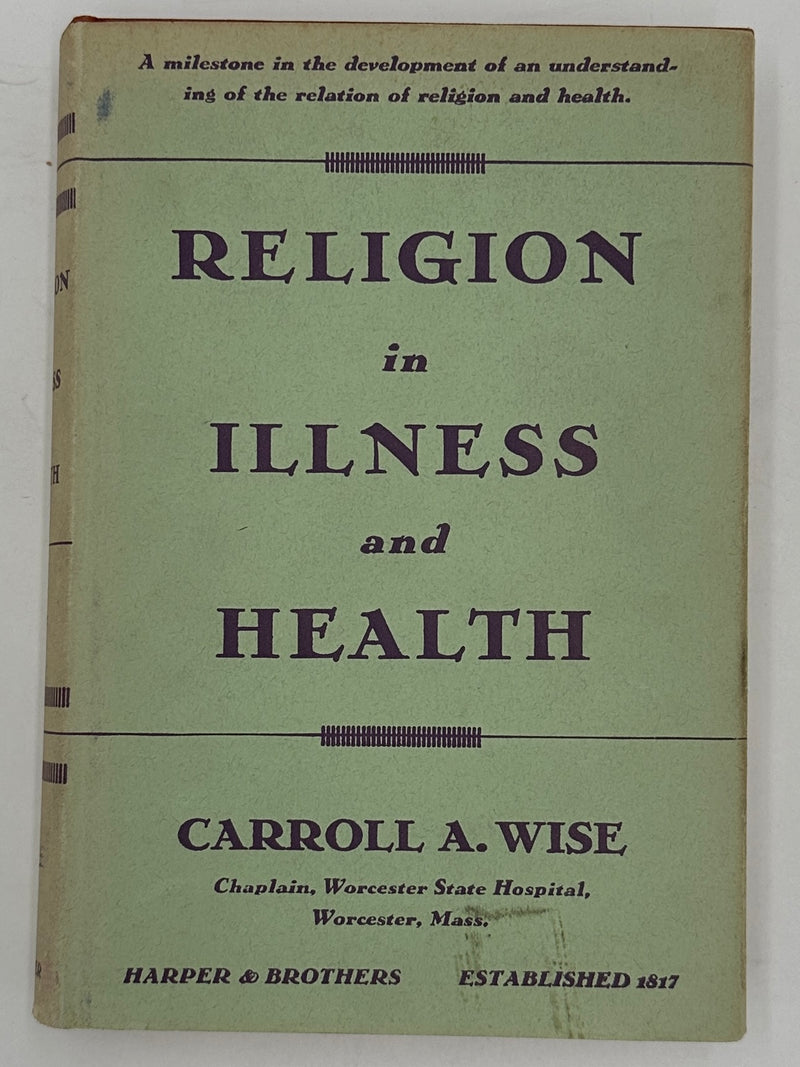 Religion in Illness and Health by Carroll A. Wise Recovery Collectibles