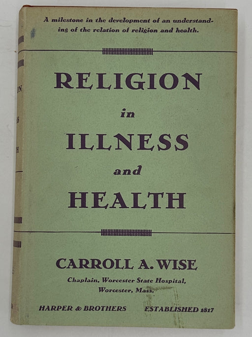 Religion in Illness and Health by Carroll A. Wise Recovery Collectibles