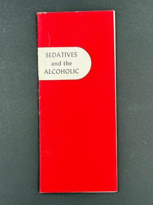 Sedatives and the Alcoholic