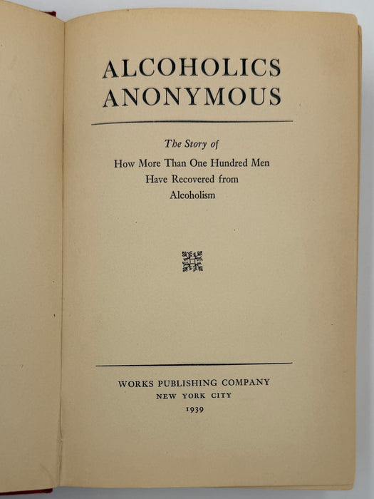 Alcoholics Anonymous (Big Book) — First Edition, First Printing (April 1939)