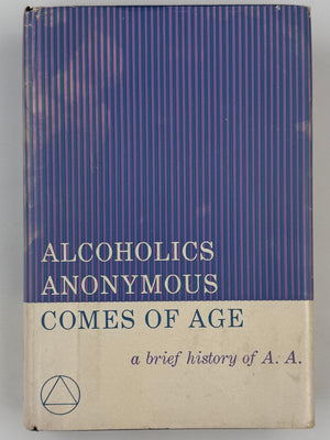 Alcoholics Anonymous Comes of Age — First Edition, First Printing (1957) Alcoholics Anonymous Publishing, Inc.