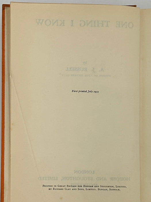 One Thing I Know by A.J. Russell - First Printing 1933