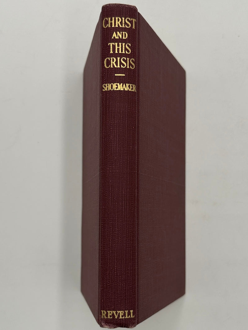 Christ and This Crisis by Samuel M. Shoemaker - ODJ Recovery Collectibles