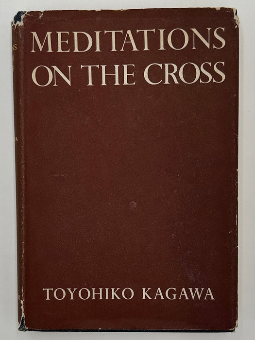 Meditations on the Cross by Toyohiko Kagawa