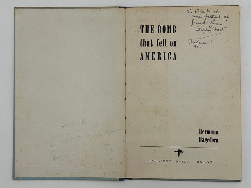 Signed by Stephen Foot - The Bomb That Fell on America by Hermann Hagedorn Recovery Collectibles
