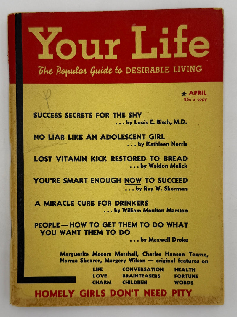 Your Life: The Popular Guide to Desirable Living — April 1940 Featuring “A Miracle Cure for Drinkers” by William Moulton Marston