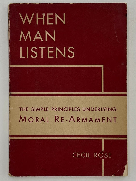 When Man Listens by Cecil Rose - 4th Printing from 1939