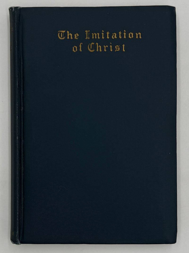 The Imitation of Christ BY THOMAS A KEMPIS - 1926 - ODJ