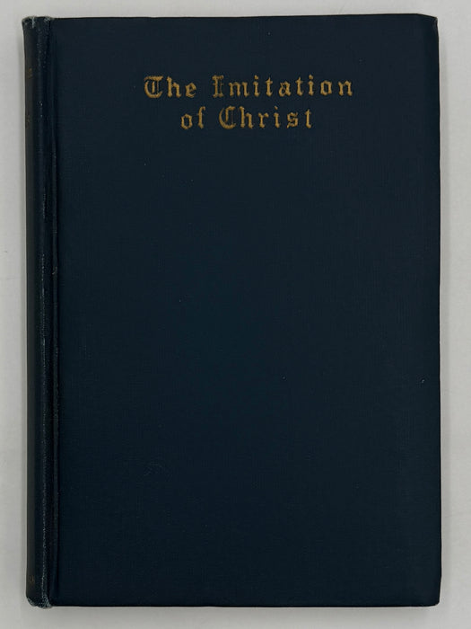 The Imitation of Christ BY THOMAS A KEMPIS - 1926 - ODJ