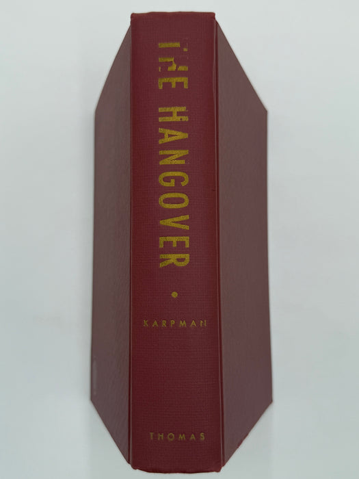 The Hangover: A CRITICAL STUDY IN THE PSYCHODYNAMICS OF ALCOHOLISM By BENJAMIN KARPMAN, M.D.