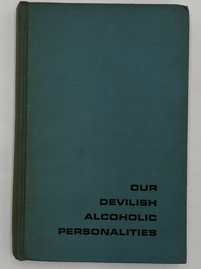 Our Devilish Alcoholic Personalities by the Author of the Little Red Book - First Printing from 1970