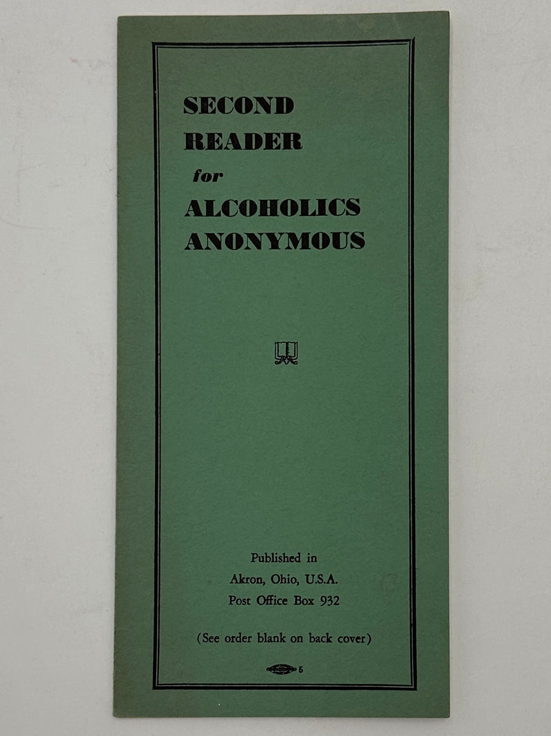 Second Reader for Alcoholics Anonymous Early Akron A.A. Pamphlet