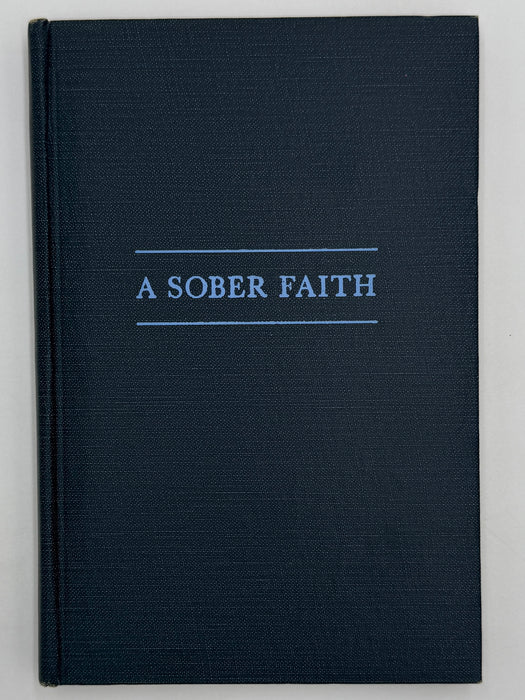A Sober Faith — Religion and Alcoholics Anonymous by G. Aiken Taylor — 1953
