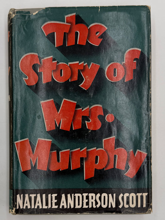 The Story of Mrs. Murphy by 
Natalie Anderson Scott