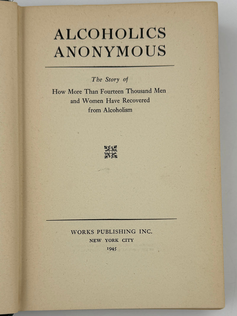 Alcoholics Anonymous First Edition — 7th Printing, January 1945 | Exceptionally Rare Wartime Big Book