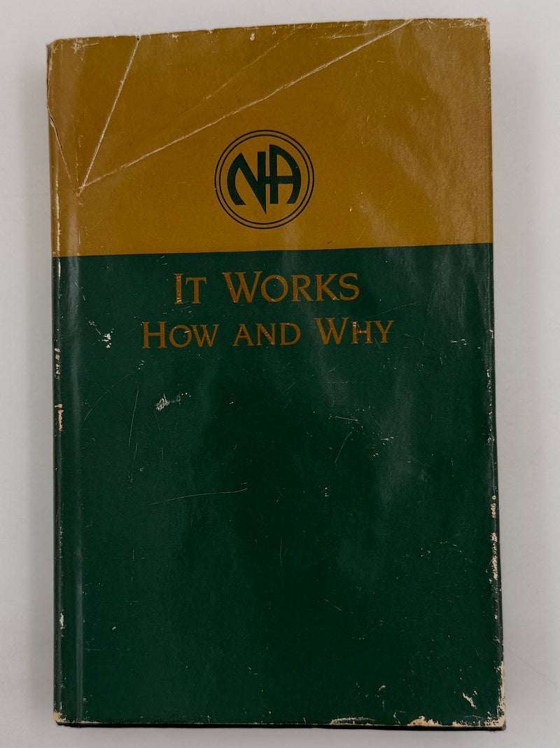 It Works: How and Why — Narcotics Anonymous — First Printing 1993 — ODJ