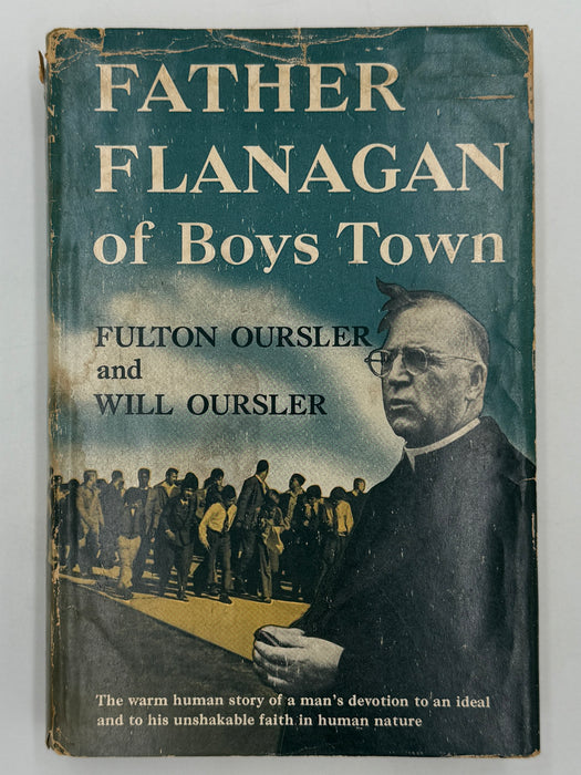 Father Flanagan of Boys Town by Fulton Oursler and Will Oursler