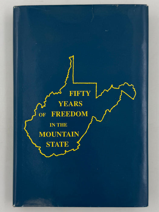 FIFTY YEARS OF FREEDOM IN THE MOUNTAIN STATE