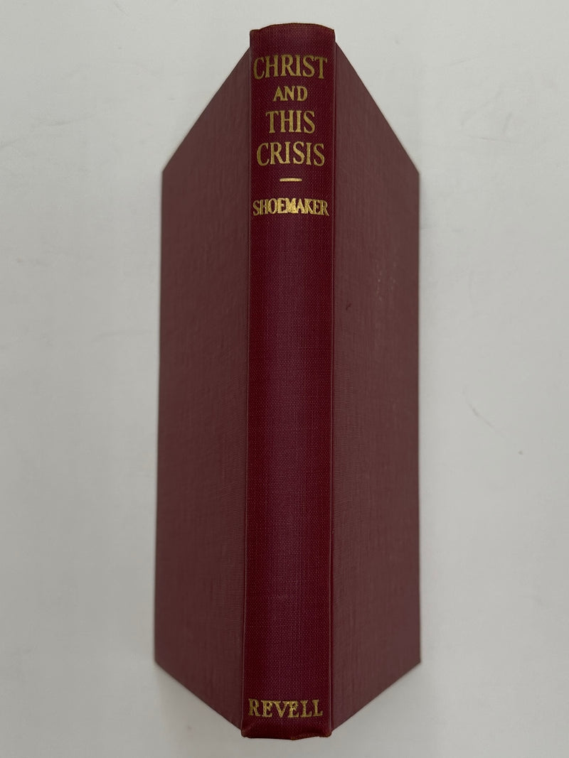 Christ and This Crisis by Samuel M. Shoemaker - ODJ