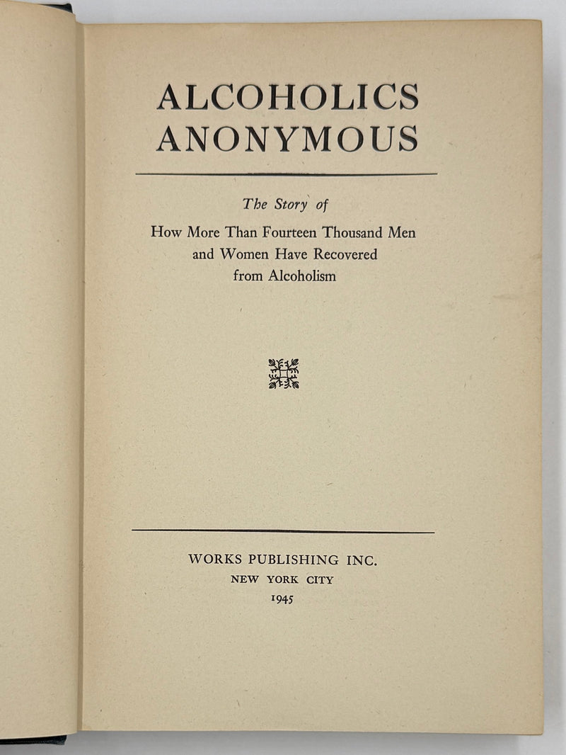 Alcoholics Anonymous First Edition — 7th Printing, January 1945 | Exceptionally Rare Wartime Big Book