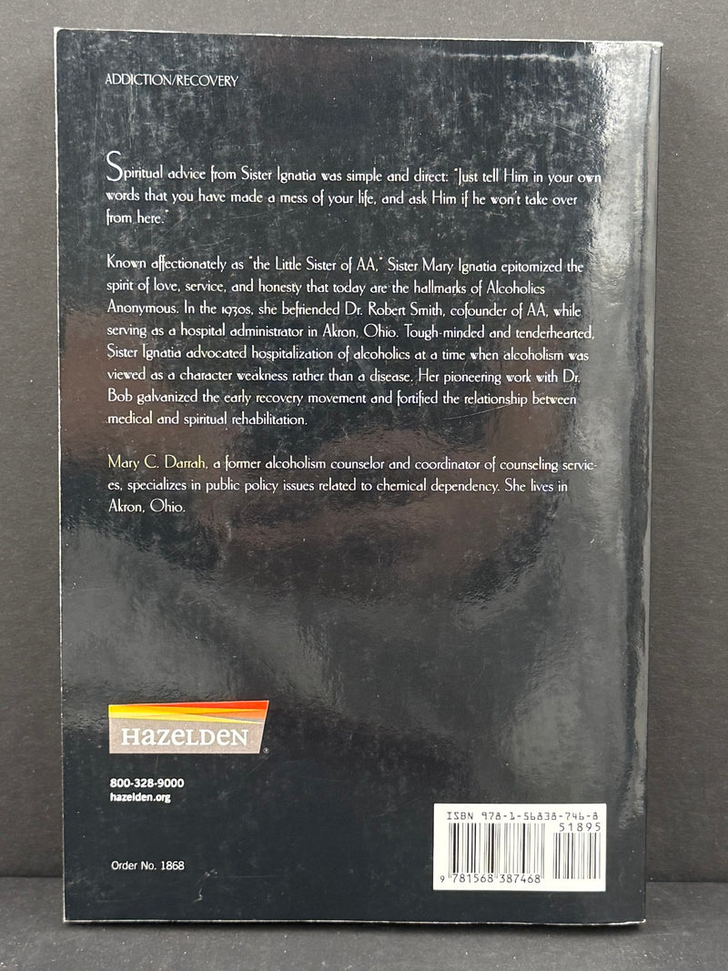 Sister Ignatia: Angel of Alcoholics Anonymous — Mary C. Darrah | Second Edition (2001)
