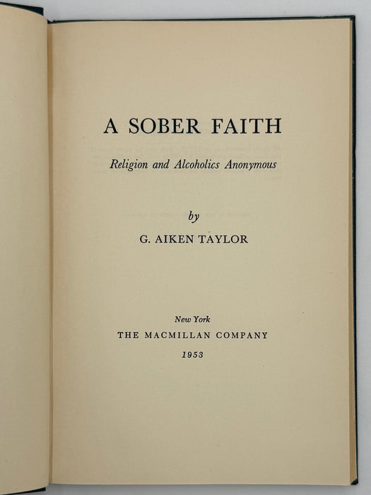 A Sober Faith — Religion and Alcoholics Anonymous by G. Aiken Taylor — 1953