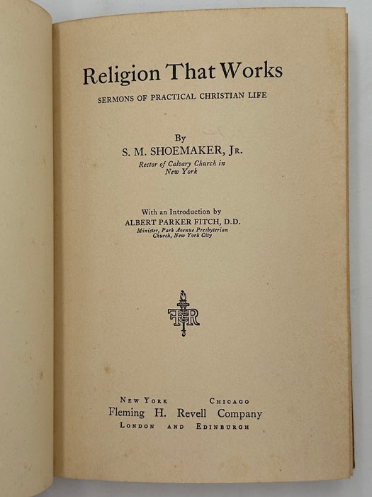 Religion That Works by Samuel M. Shoemaker