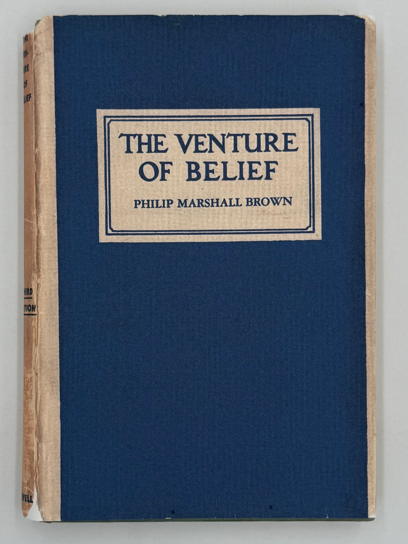 The Venture of Belief by Philip Marshall Brown