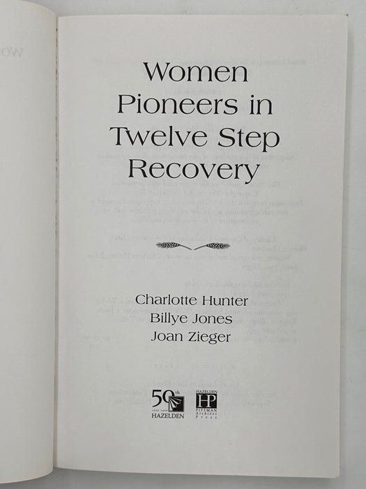 Women Pioneers in Twelve Step Recovery by Charlotte Hunter, Billye Jones, & Joan Zieger