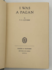 I Was a Pagan by V.C. Kitchen - First Edition from 1934 Recovery Collectibles