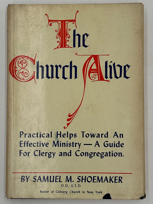 SIGNED - The Church Alive by Samuel M. Shoemaker Recovery Collectibles