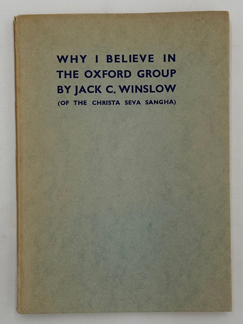 Why I Believe In The Oxford Group by Jack C. Winslow - 1935